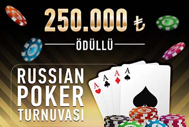 250.000 TL Rus Poker Turnuvası